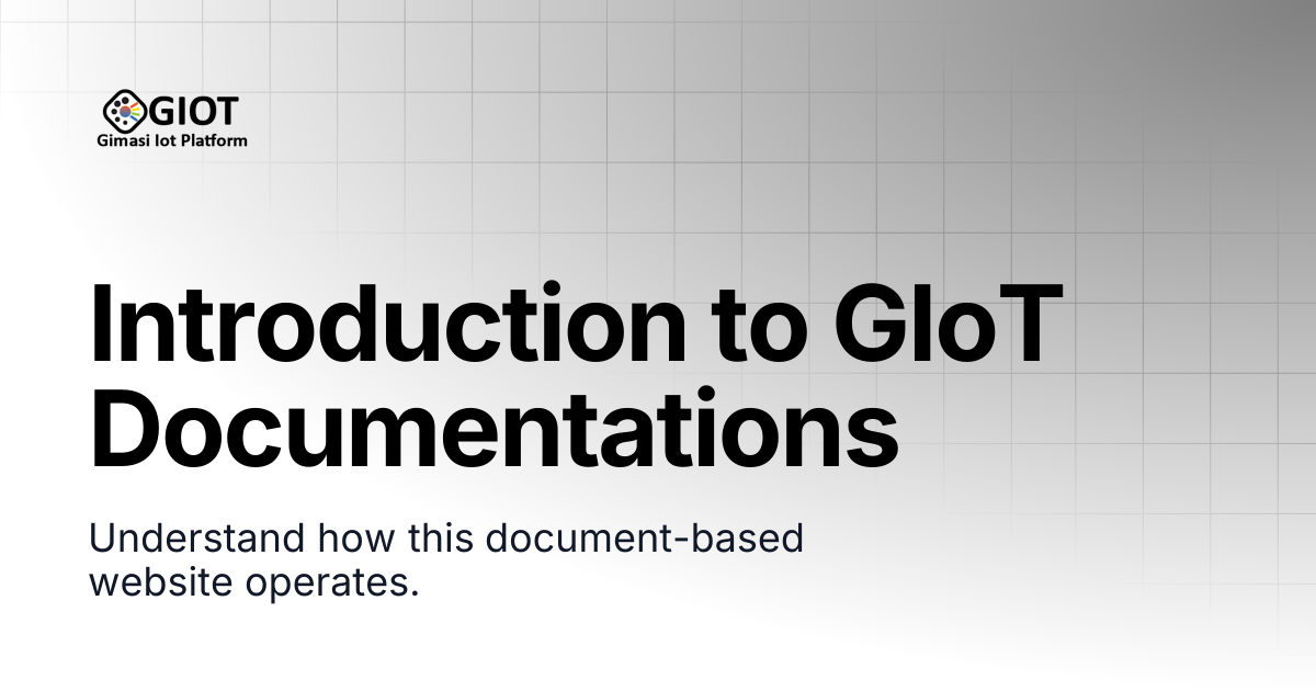 Introduction to gIot Documentations | GIOT by GIMASI